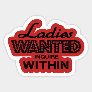 Ladies Wanted Sticker